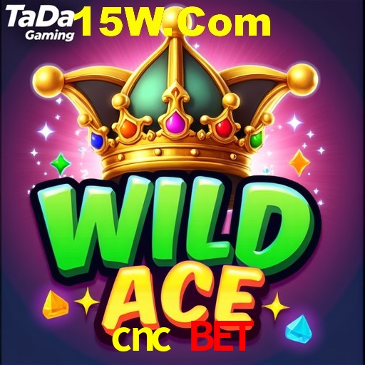 cnc bet,cnc bet app
